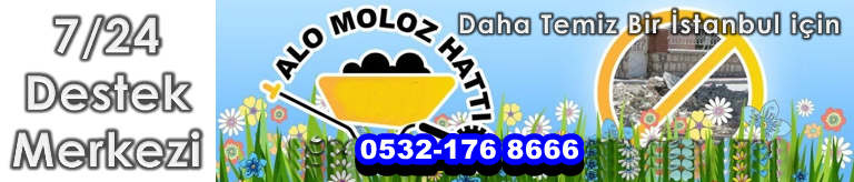 ALO MOLOZ HATTI İSTANBUL BÜYÜKŞEHİR BELEDİYESİ (İBB) ALO MOLOZ HATTI